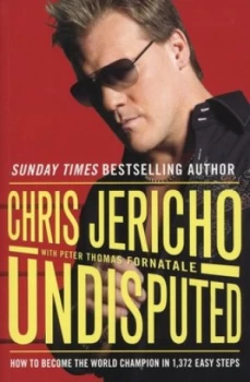 Image of Undisputed by Chris Jericho Paperback