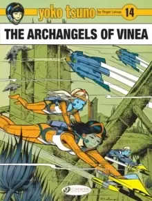 Image of Yoko Tsuno Vol. 14: The Archangels Of Vinea : The Archangels of Vinea