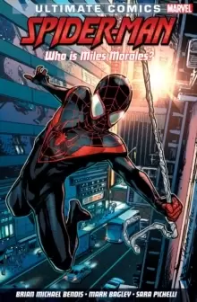 image of Ultimate Comics Spider-man: Who Is Miles Morales? Deluxe Hard Cover Edition