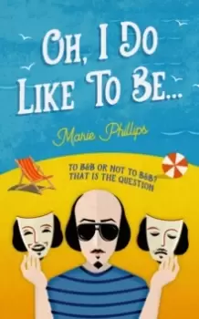 Image of Oh, I Do Like To Be...