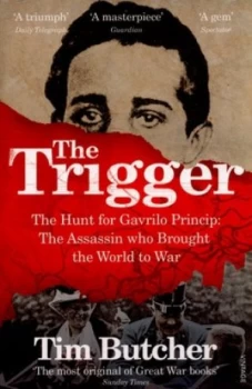 Image of The Trigger by Tim Butcher Paperback