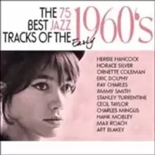 Image of The 75 Best Jazz Tracks of the Early 1960's