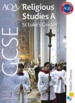 Image of Aqa Religious Studies A. St Lukes Gospel by Cynthia Bartlett Paperback