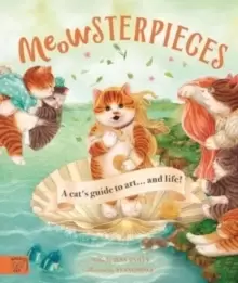 Image of Meowsterpieces : A cat's guide to art