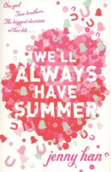 Image of Well Always Have Summer by Jenny Han Paperback