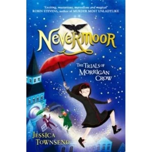 Image of Nevermoor: The Trials of Morrigan Crow : Book 1