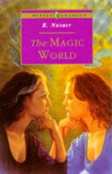 Image of The Magic World by E. Nesbit Book