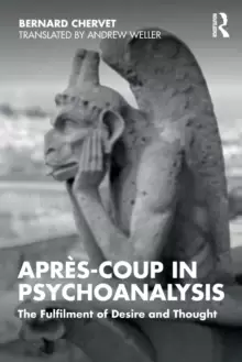 Image of Apres-coup in Psychoanalysis : The Fulfilment of Desire and Thought