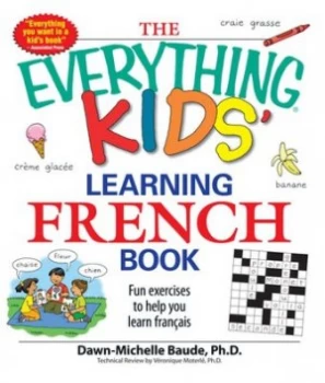 Image of The Everything Kids Learning French Book by Dawn Michelle Baude Book