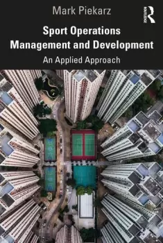 Image of Sport Operations Management and DevelopmentAn Applied Approach