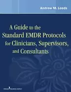 Image of guide to the standard emdr protocols for clinicians supervisors and consult