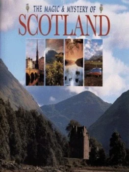 Image of The Magic and Mystery of Scotland by Dennis Hardley and Lucinda Hawksley Hardback