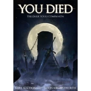 Image of You Died: The Dark Souls Companion Paperback / softback 2016