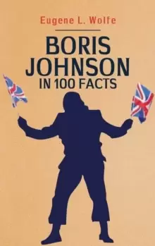 Image of Boris Johnson in 100 Facts
