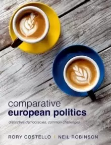 Image of Comparative European Politics : Distinctive Democracies, Common Challenges