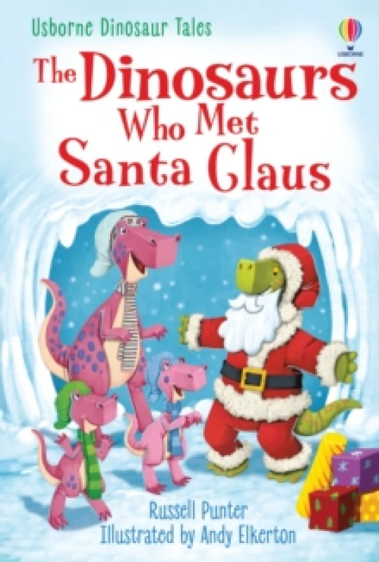 Image of The Dinosaurs who Met Santa Claus Hardback