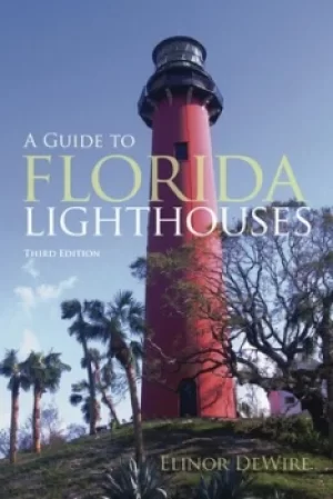 Image of Guide to Florida lighthouses by Elinor De Wire