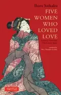 Image of five women who loved love amorous tales from 17th century japan