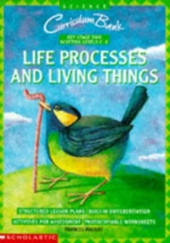 Image of Life Processes and Living Things by Frances Mackay Book