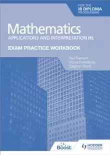 Image of Exam Practice Workbook for Mathematics for the IB Diploma: Applications and interpretation HL