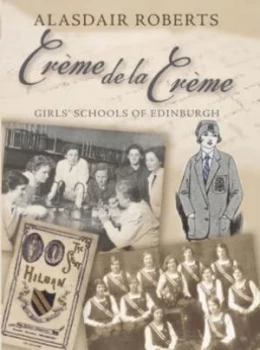 Image of Crme De La Crme by Alasdair Roberts Hardback