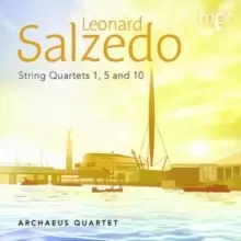 image of Leonard Salzedo: String Quartets 1, 5 and 10