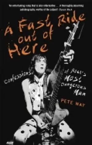 Image of fast ride out of here confessions of rocks most dangerous man