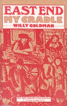 Image of East End My Cradle by William Goldman Book