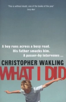 Image of What I Did by Christopher Wakling Paperback