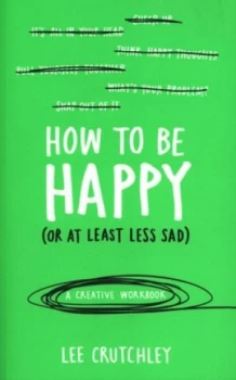 Image of How to Be Happy by Lee Crutchley Paperback