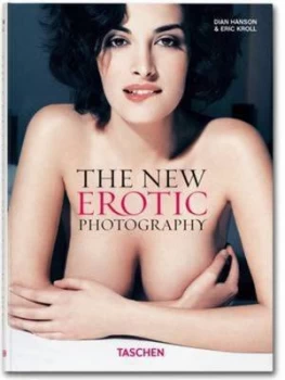Image of The New Erotic Photography. Vol. 1 by Dian Hanson and Eric Kroll Hardback