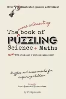 Image of The More Interesting Book of Puzzling Science and Mathematics