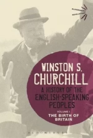 Image of A history of the English-speaking peoples Volume I The birth of Britain by Winston Churchill