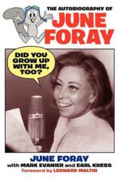 Image of Did You Grow Up with Me Too? - The Autobiography of June Foray by June Foray