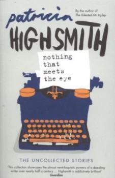 Image of Nothing That Meets the Eye by Patricia Highsmith Paperback
