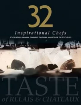 Image of 32 Inspirational Chefs by Shirley Marshall and Sue Christelow and Katy Morris and Myburgh Du Plessis and Relais and Chteaux Book