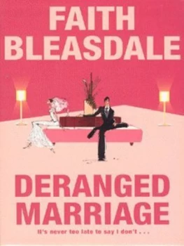 Image of Deranged Marriage by Faith Bleasdale Hardback