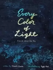 Image of Every Color of Light : A Book about the Sky