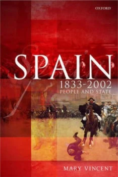 Image of Spain 1833-2002 by Mary Vincent Paperback