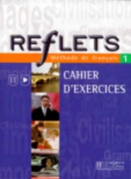 Image of Reflets - Level 1 Cahier Dexercices 1 by G Capelle and N Gidon Book