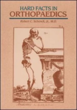 Image of Hard Facts in Orthopaedics by Robert C. Schenck Jr. Paperback