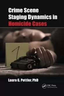 Image of Crime Scene Staging Dynamics in Homicide Cases