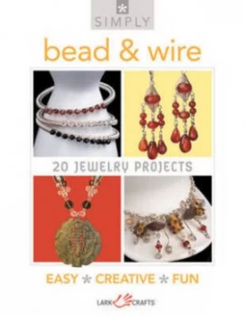 Image of Simply bead & wire by Lark Books
