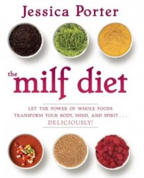 Image of The Milf Diet by Jessica Porter Hardback