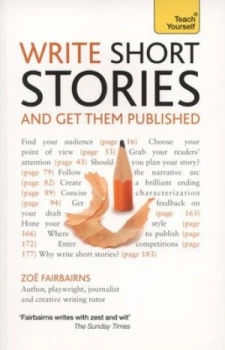 Image of Write Short Stories - and Get Them Published by Zoe Fairbairns Paperback