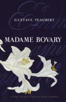 Image of Madame Bovary by Gustave Flaubert Hardback