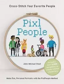 Image of PixlPeople: Cross-Stitch Your Favorite People