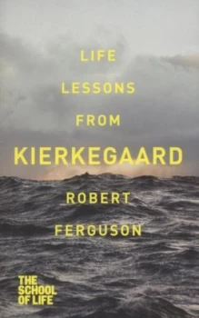 Image of Life Lessons from Kierkegaard by Robert Ferguson Paperback