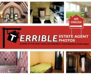 Image of Terrible Estate Agent Photos by Andy Donaldson Hardback