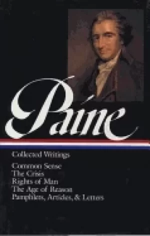 Image of thomas paine collected writings common sense the crisis rights of man the a